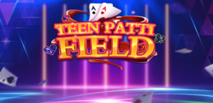 Teen Patti Field