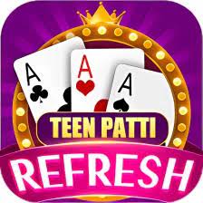 Teen Patti Refresh